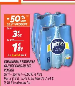 Netto PERRIER Eau minérale naturelle gazeuse fines bulles offre