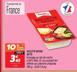 Netto NETTO Raclette nature offre