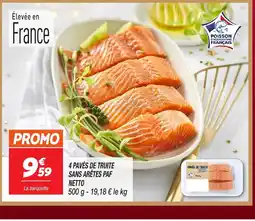 Netto NETTO 4 pavés de truite sans arêtes paf offre