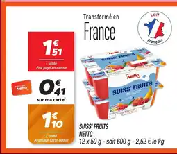 Netto NETTO Suiss fruits offre