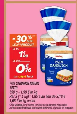 Netto NETTO Pain sandwich nature offre