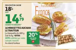 Auchan 16 minicettes auchan le traiteur offre