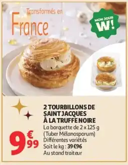 Auchan 2 tourbillons de saint jacques à la truffe noire offre