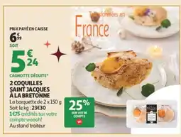 Auchan 2 coquilles saint jacques à la bretonne offre