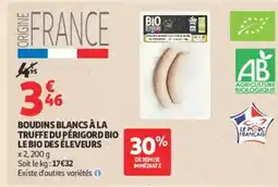 Auchan Boudins blancs à la truffe du périgord bio le bio des éleveurs offre