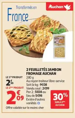 Auchan AUCHAN 2 feuilletés jambon fromage offre