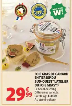 Auchan Foie gras de canard entierigp du sud-ouest l'atelier du foie gras offre