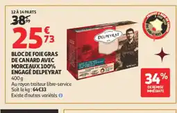 Auchan DELPEYRAT Bloc de foie gras de canard avec morceaux 100% engagé offre