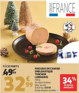 Auchan LARNAUDIE Foie gras de canard emblematique torchon offre
