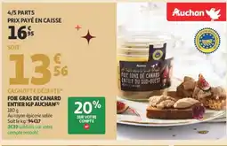 Auchan AUCHAN Foie gras de canard entier igp offre