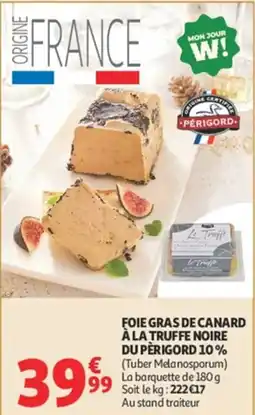 Auchan Foie gras de canard à la truffe noire du perigord offre