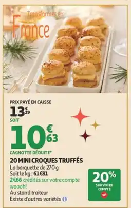 Auchan 20 mini croques truffés offre