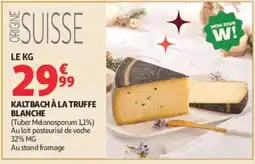 Auchan Kaltbach à la truffe blanche offre