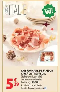 Auchan Chiffonnade de jambon cru à la truffe 2% offre