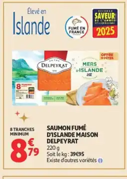 Auchan MAISON DELPEYRAT Saumon fumé d'islande offre