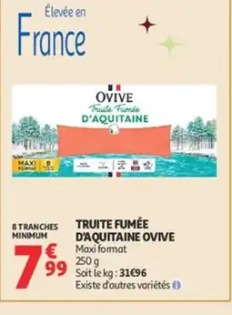Auchan OVIVE Truite fumée d'aquitaine offre