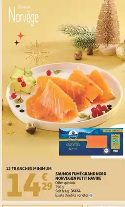Auchan PETIT NAVIRE Saumon fumé grand nord norvégien offre