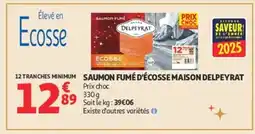 Auchan MAISON DELPEYRAT Saumon fumé d'écosse offre