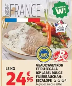 Auchan Veau d'aveyron et du ségala igp label rouge filière auchan: escalope offre