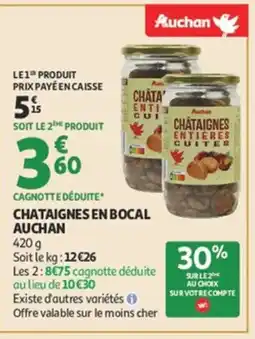 Auchan AUCHAN Chataignes en bocal offre