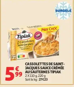 Auchan TIPIAK Cassolettes de saint- jacques sauce crémée au sauternes offre