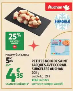 Auchan Petites noix de saint jacques avec corail surgelées offre