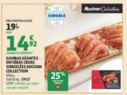 Auchan AUCHAN COLLECTION Gambas géantes entières crues surgelées offre