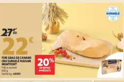 Auchan MAISON MONTFORT Foie gras de canard cru surgelé offre