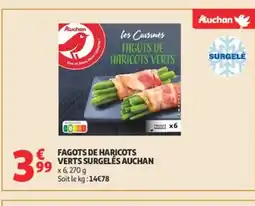 Auchan AUCHAN Fagots de haricots verts surgelés offre