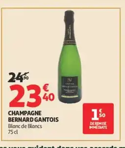 Auchan BERNARD GANTOIS Champagne offre