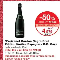 Monoprix FREIXENET Cordon Negro Brut Édition limitée Espagne - D.O. Cava offre