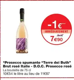 Monoprix TERRE DEI BUTH Prosecco spumante Brut rosé Italie - D.O.C. Prosecco rosé offre