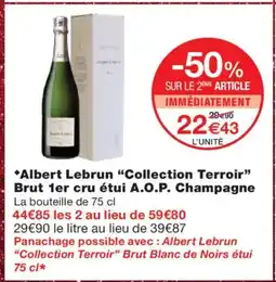 Monoprix Albert Lebrun Collection Terroir Brut 1er cru étui A.O.P. Champagne offre