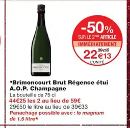 Monoprix Brimoncourt Brut Régence étui A.O.P. Champagne offre