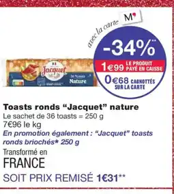 Monoprix JACQUET Toasts ronds nature offre