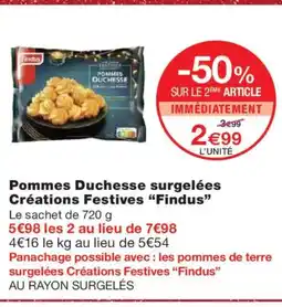 Monoprix FINDUS Pommes Duchesse surgelées Créations Festives offre