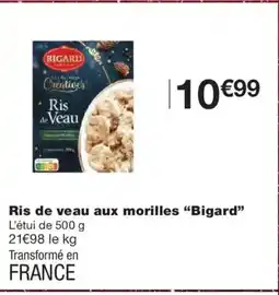 Monoprix BIGARD Ris de veau aux morilles offre
