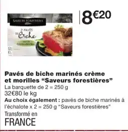 Monoprix SAVEURS FORESTIÈRES Pavés de biche marinés crème et morilles offre