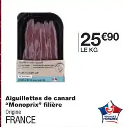 Monoprix MONOPRIX Aiguillettes de canard filière offre