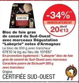 Monoprix LABEYRIE Bloc de foie gras de canard du Sud-Ouest avec morceaux Dégustation notes d'Armagnac offre