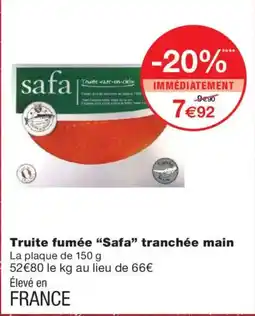 Monoprix SAFA Truite fumée tranchée main offre
