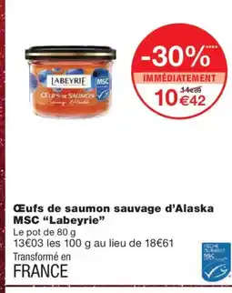 Monoprix LABEYRIE Œufs de saumon sauvage d'Alaska offre