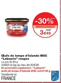 Monoprix LABEYRIE Œufs de lompe d'Islande MSC rouges offre