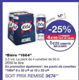 Monoprix 1664 Bière offre