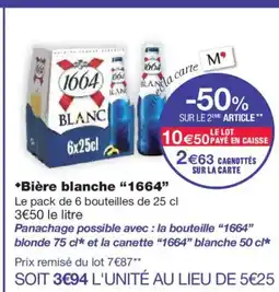 Monoprix 1664 Bière blanche offre