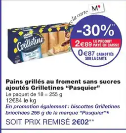 Monoprix PASQUIER Pains grillés au froment sans sucres ajoutés Grilletines offre