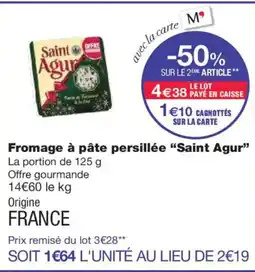 Monoprix SAINT AGUR Fromage à pâte persillé offre