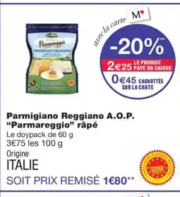 Monoprix PARMAREGGIO Parmigiano Reggiano A.O.P. râpé offre