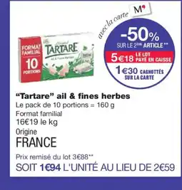 Monoprix TARTARE ail & fines herbes offre