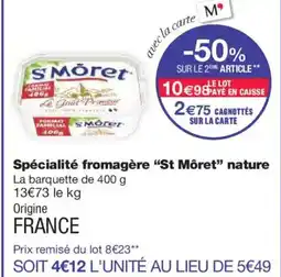 Monoprix ST MÔRET Spécialité fromagère nature offre